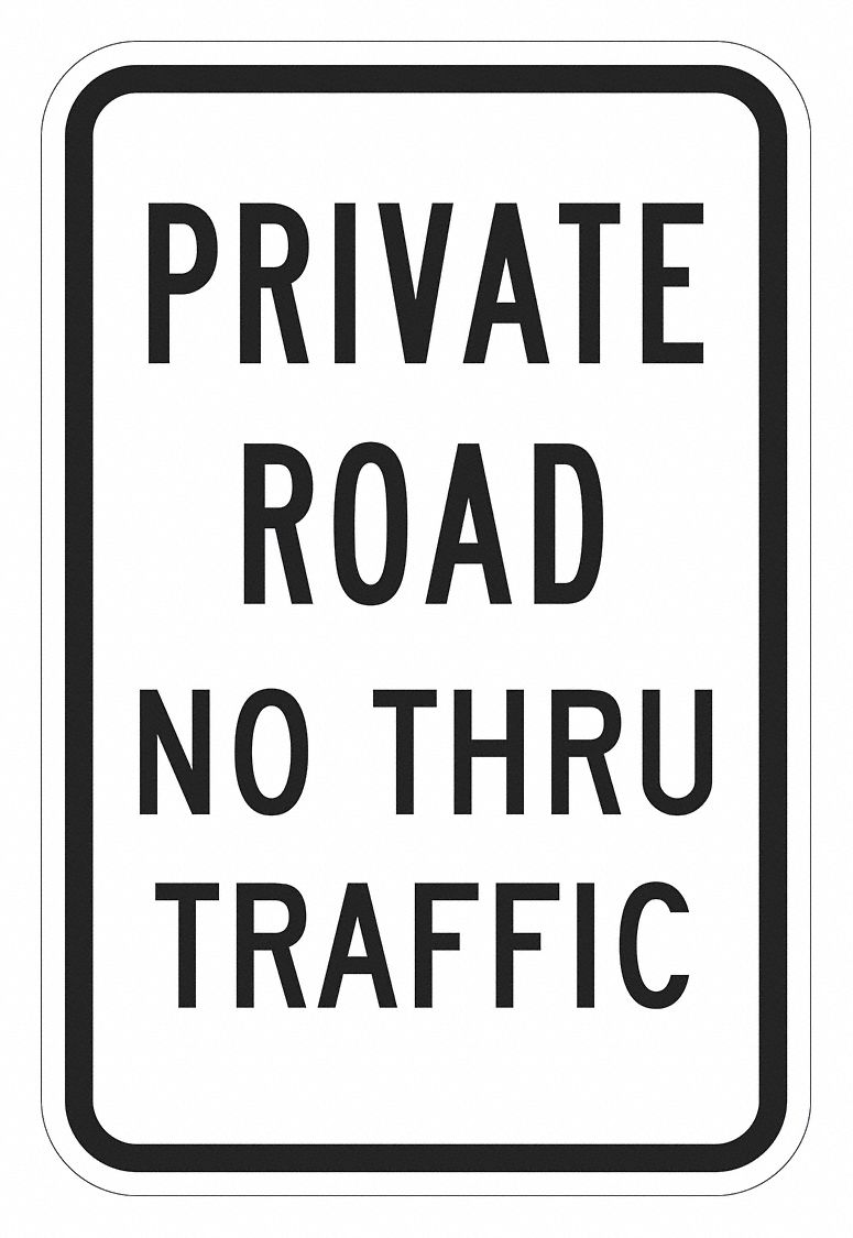 Private Road Traffic Sign 24 x 18 MPN:T1-1019-EG_18x24