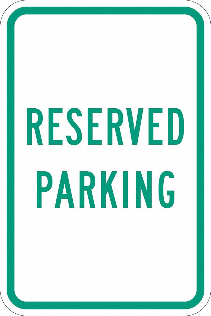 Reserved Parking Sign 18 x 12 MPN:T1-1032-DG_12x18