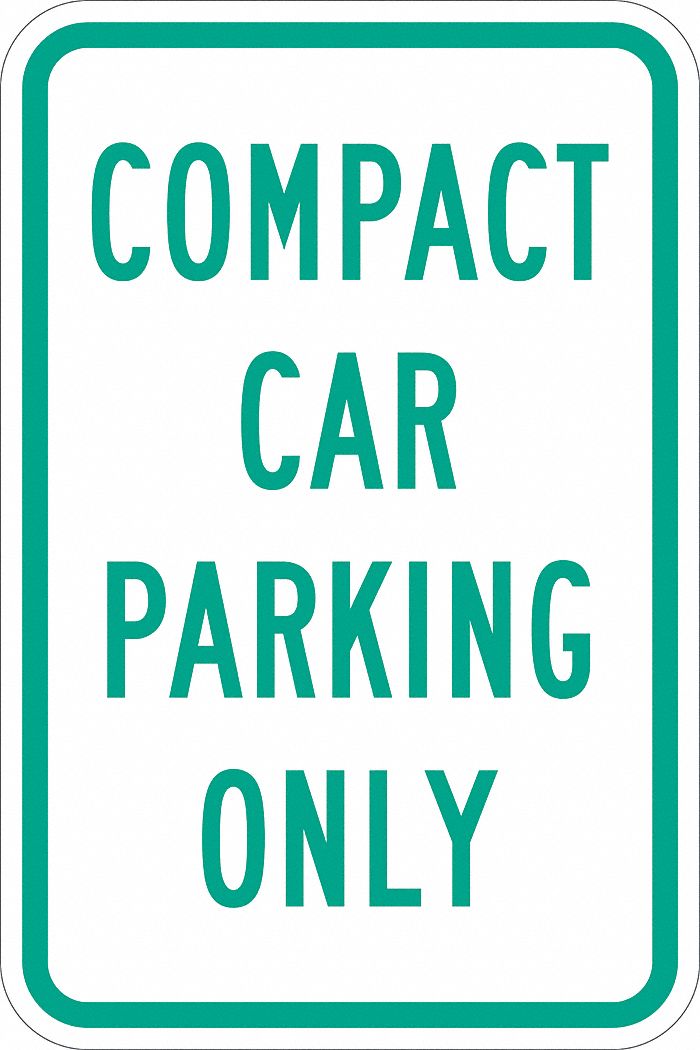 Compact Car Parking Sign 18 x 12 MPN:T1-1036-DG_12x18