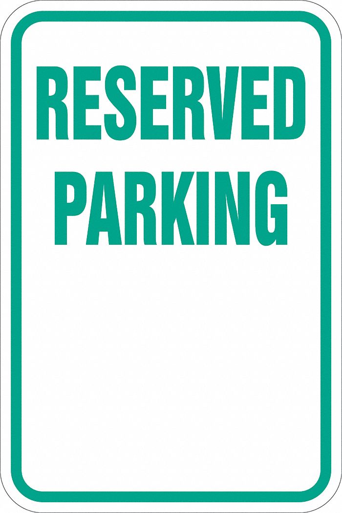 Reserved Parking Sign 18 x 12 MPN:T1-1186-EG_12x18