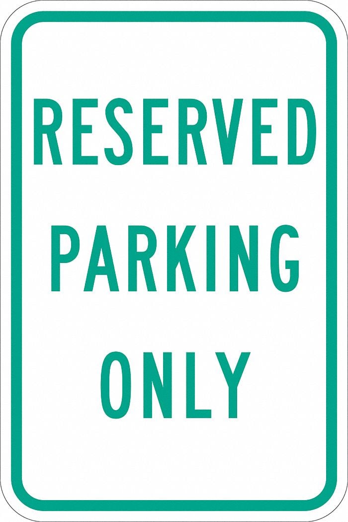 Reserved Parking Sign 18 x 12 MPN:T1-1203-EG_12x18
