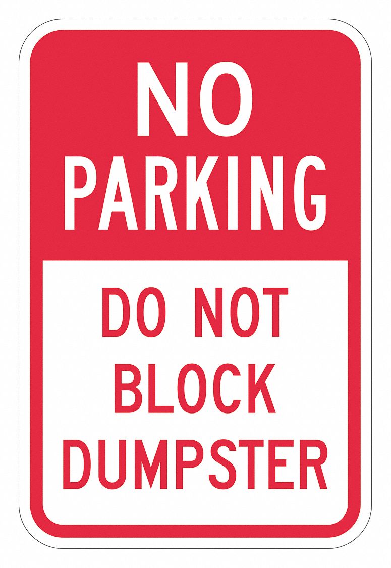 Dumpster No Parking Sign 18 x 12 MPN:T1-1731-DG_12x18