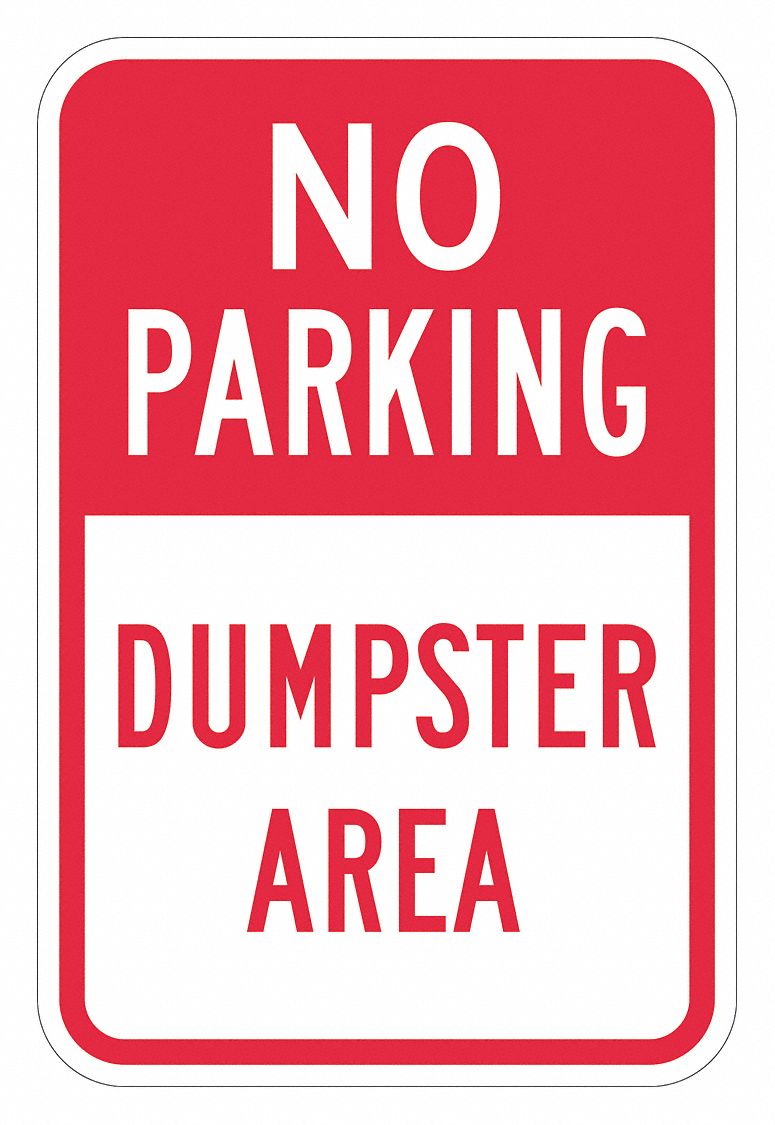 Dumpster No Parking Sign 18 x 12 MPN:T1-1732-DG_12x18