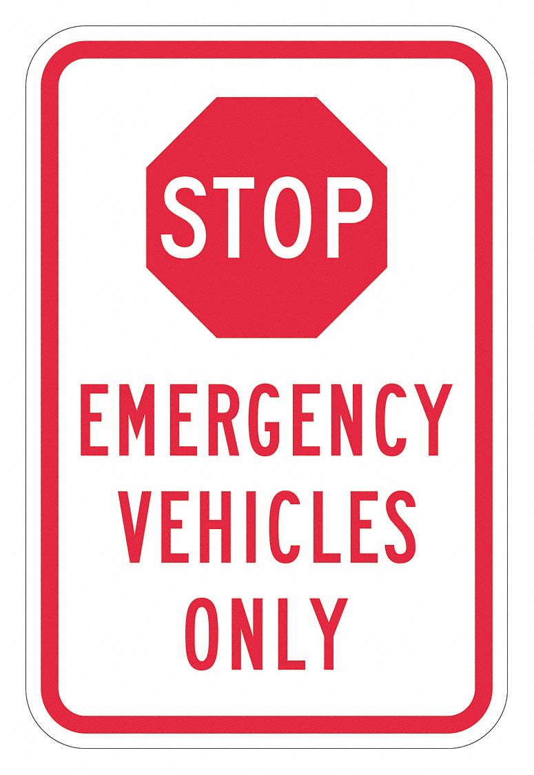 Stop Emergency Vehicles Only Sign 18x12 MPN:T1-1847-DG_12x18