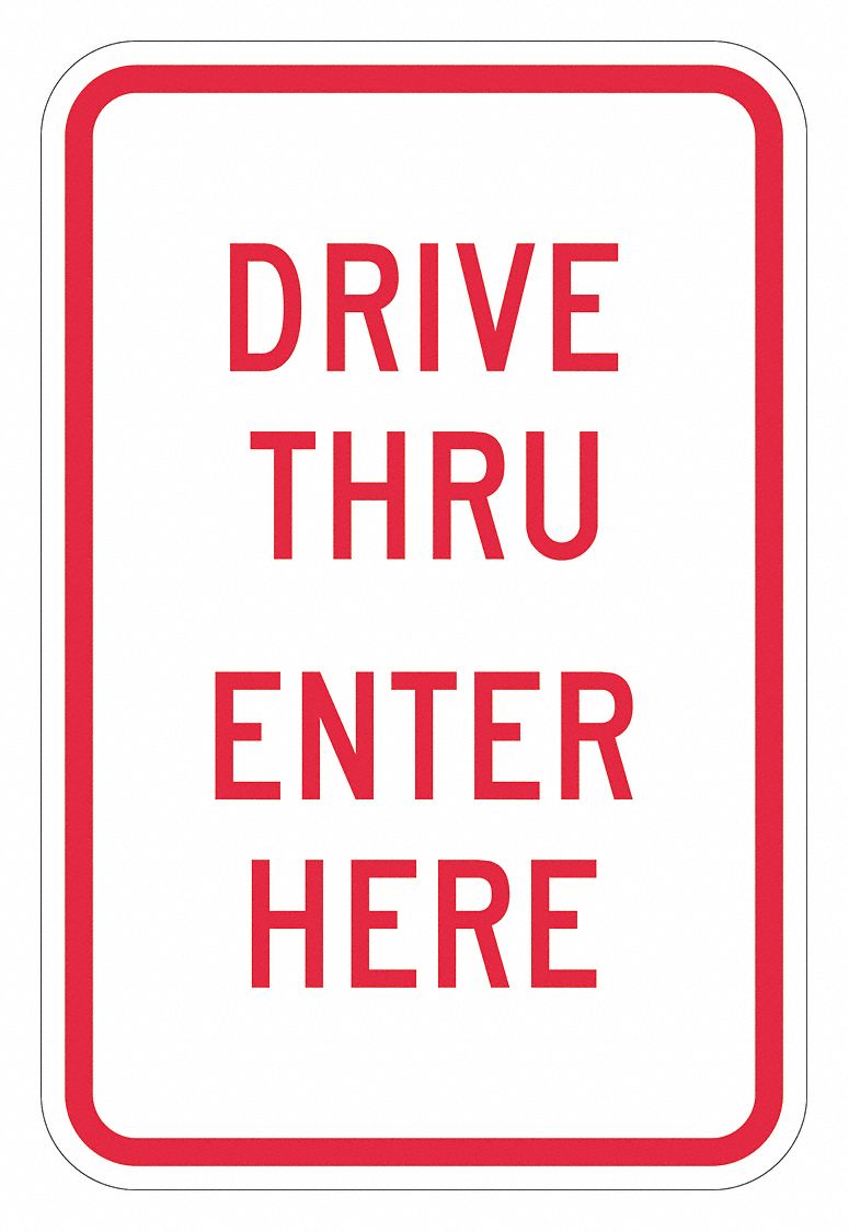 Drive Thru Entrance Parking Sign 18 x12 MPN:T1-1878-DG_12x18