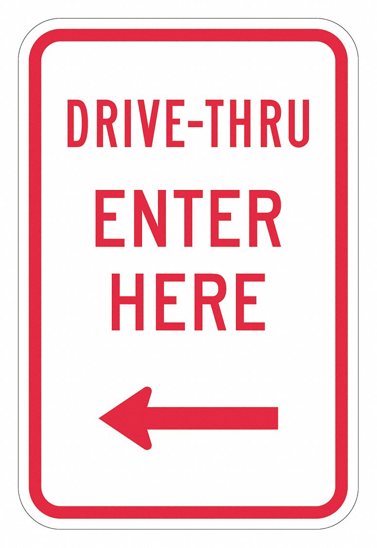Drive Thru Entrance Parking Sign 18 x12 MPN:T1-1880-DG_12x18