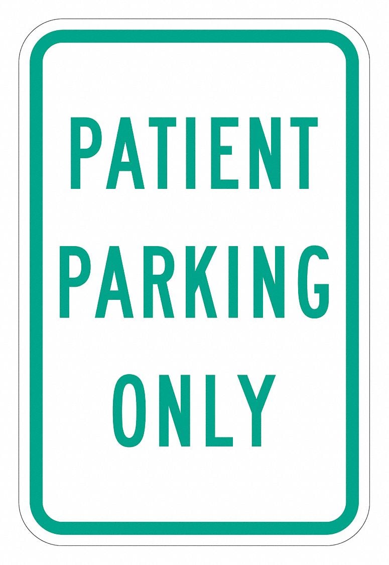 Patient Parking Sign 18 x 12 MPN:T1-2204-EG_12x18