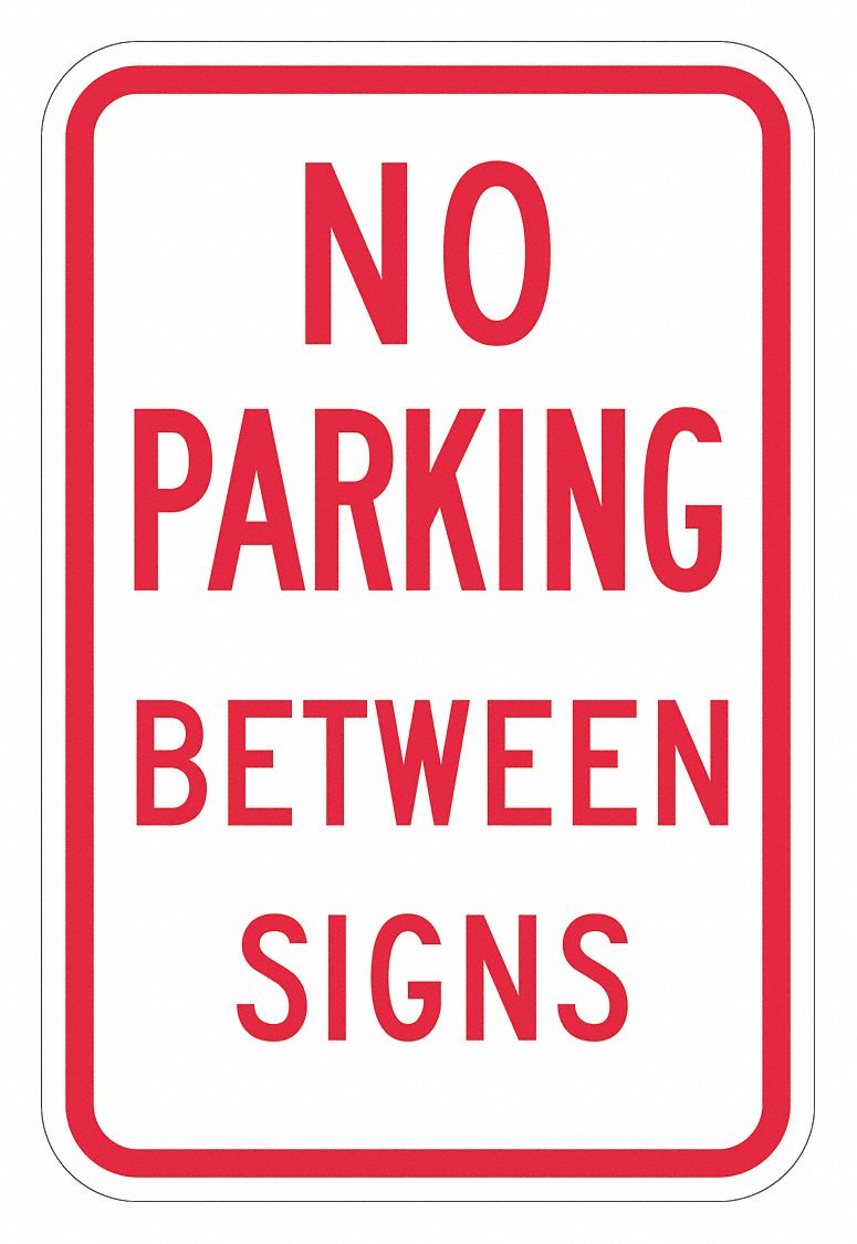 No Parking Between Sign 18 x 12 MPN:T1-2917-DG_12x18