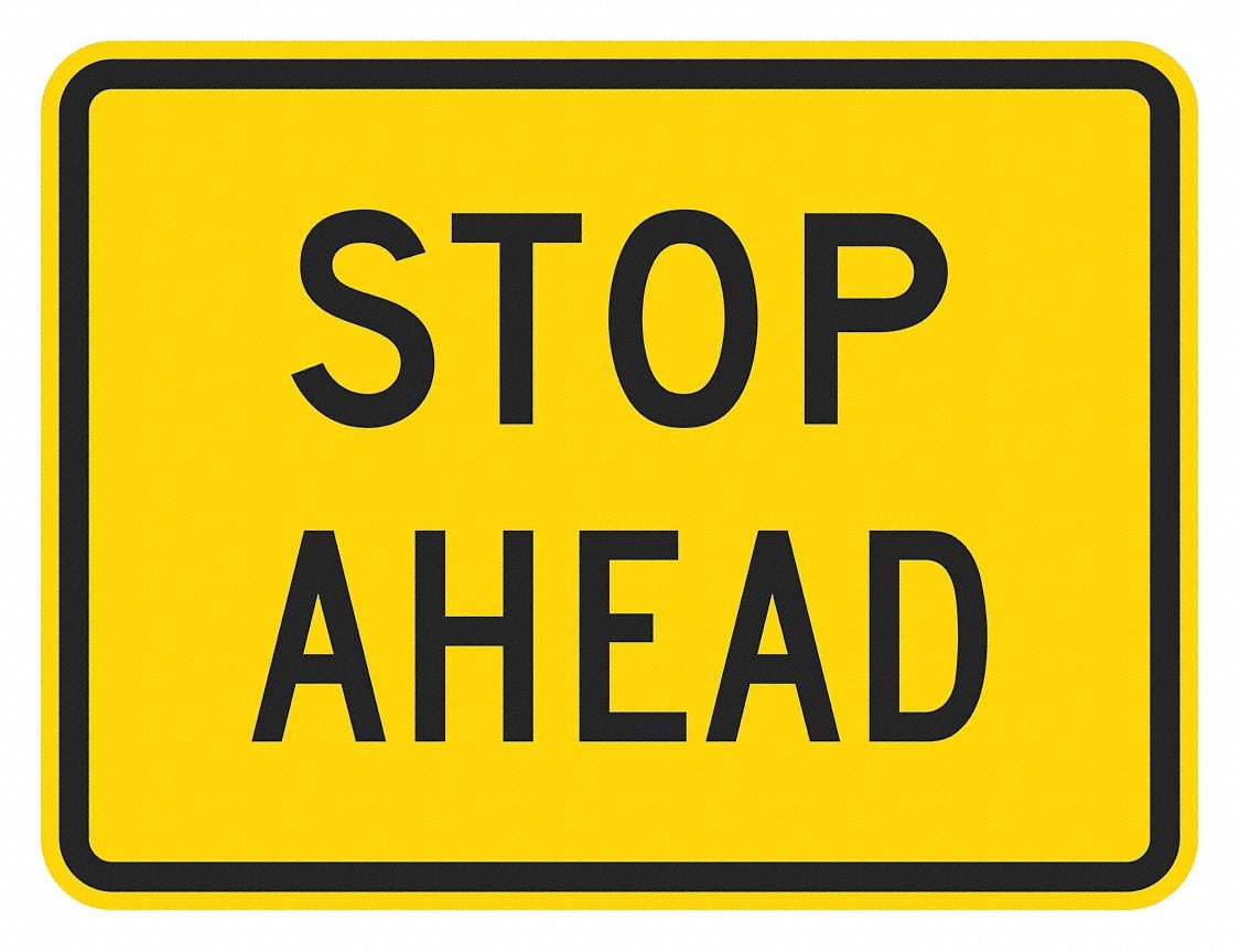 Stop Ahead Traffic Sign 18 x 24 MPN:T1-5061-DG_24x18