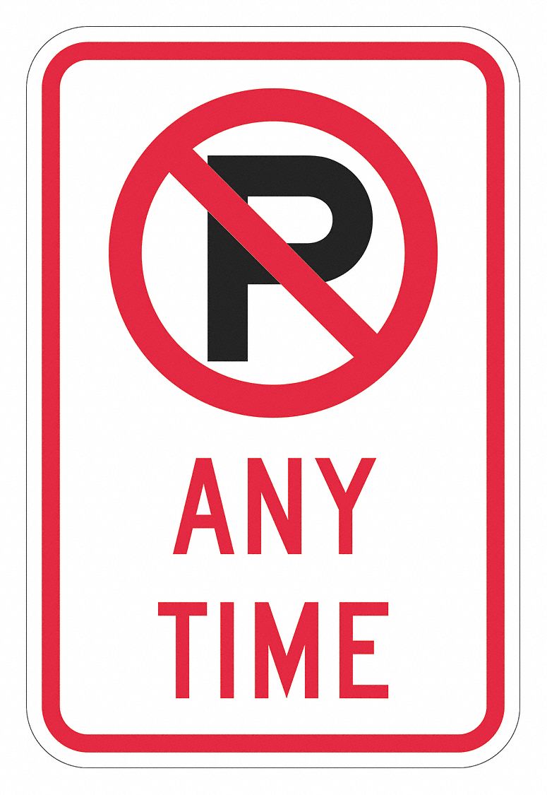 No Parking Anytime Sign 18 x 12 MPN:T1-5162-DG_12x18