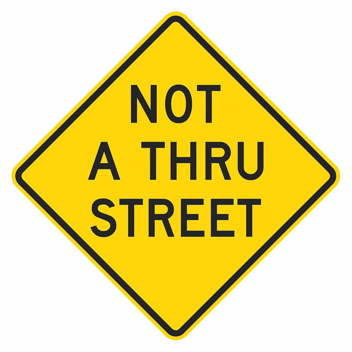 Not a Through Street Traffic Sign 24x24 MPN:T1-5738-EG_24x24