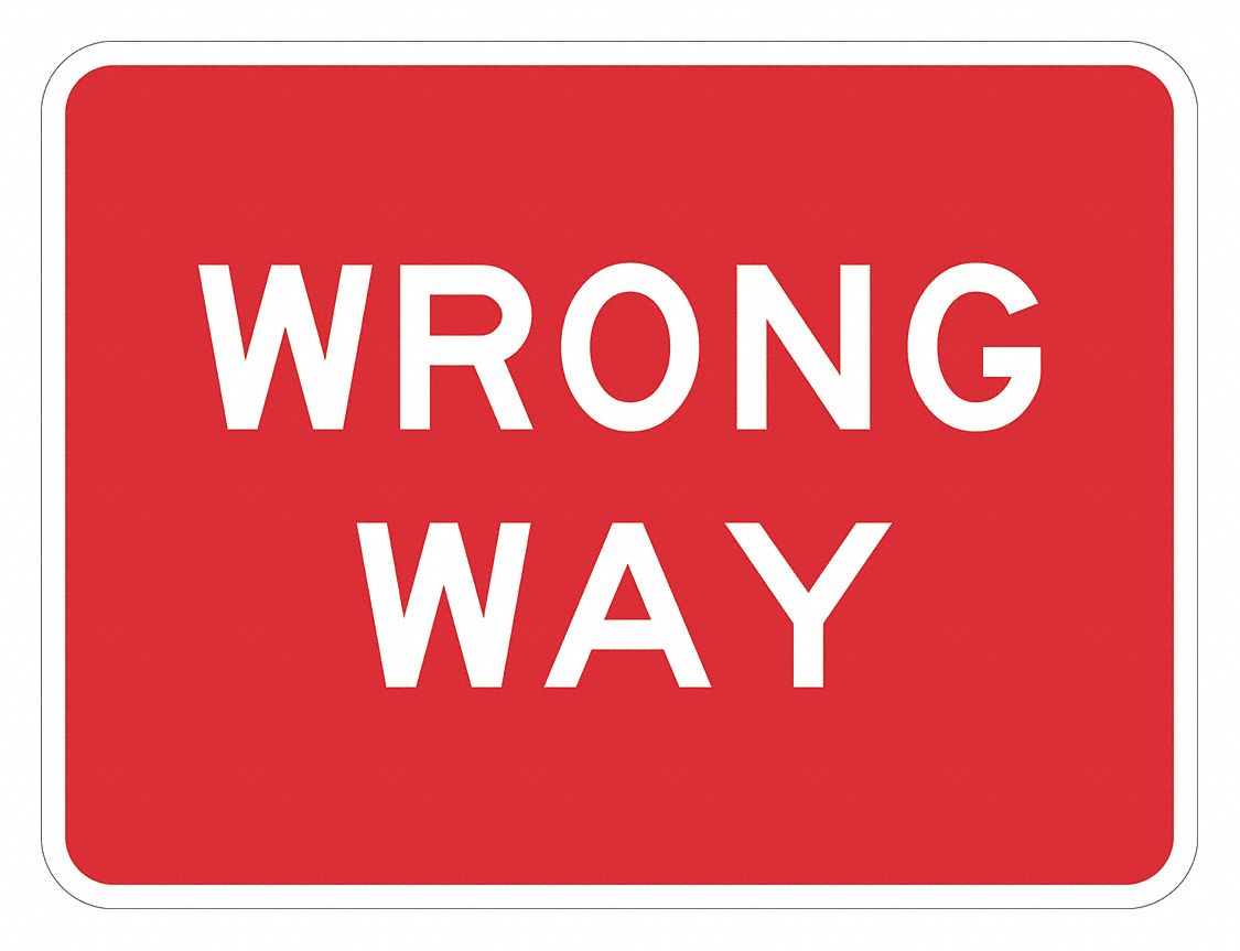 Wrong Way Traffic Sign 18 x 24 MPN:T1-6172-DG_24x18