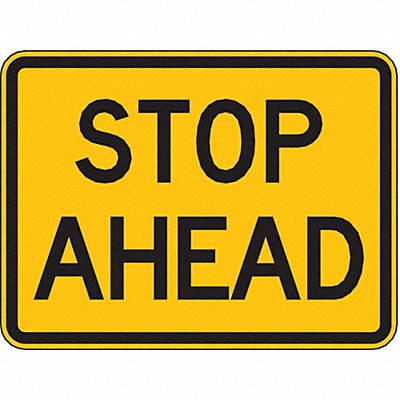 Stop Ahead Traffic Sign 18 x 24 MPN:W3-1AP-24HA