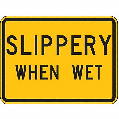 Slippery When Wet Traffic Sign 18 x 24 MPN:W8-5P-24HA