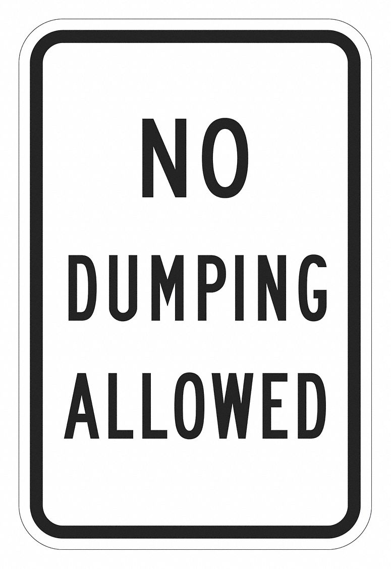 Reflective No Dumping Sign 18x12in Alum MPN:T1-1709-DG_12x18