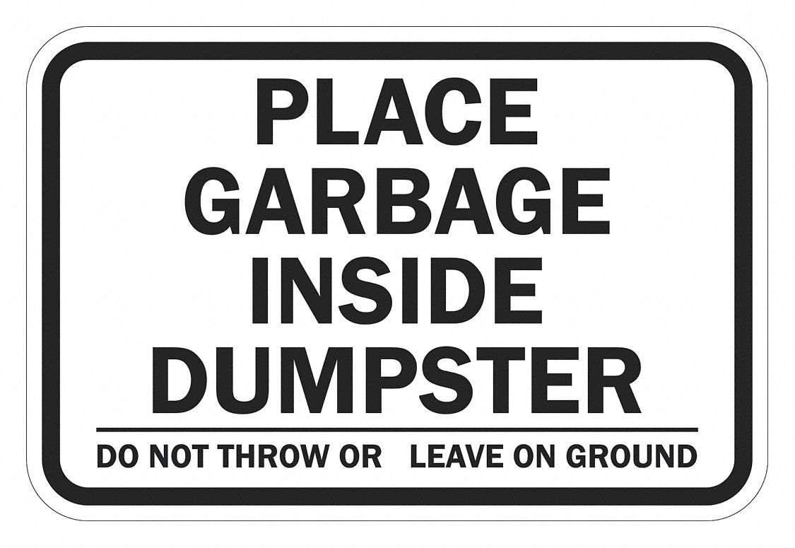 Reflective Dumpster Sign 12x18in Alumin MPN:T1-1742-DG_18x12