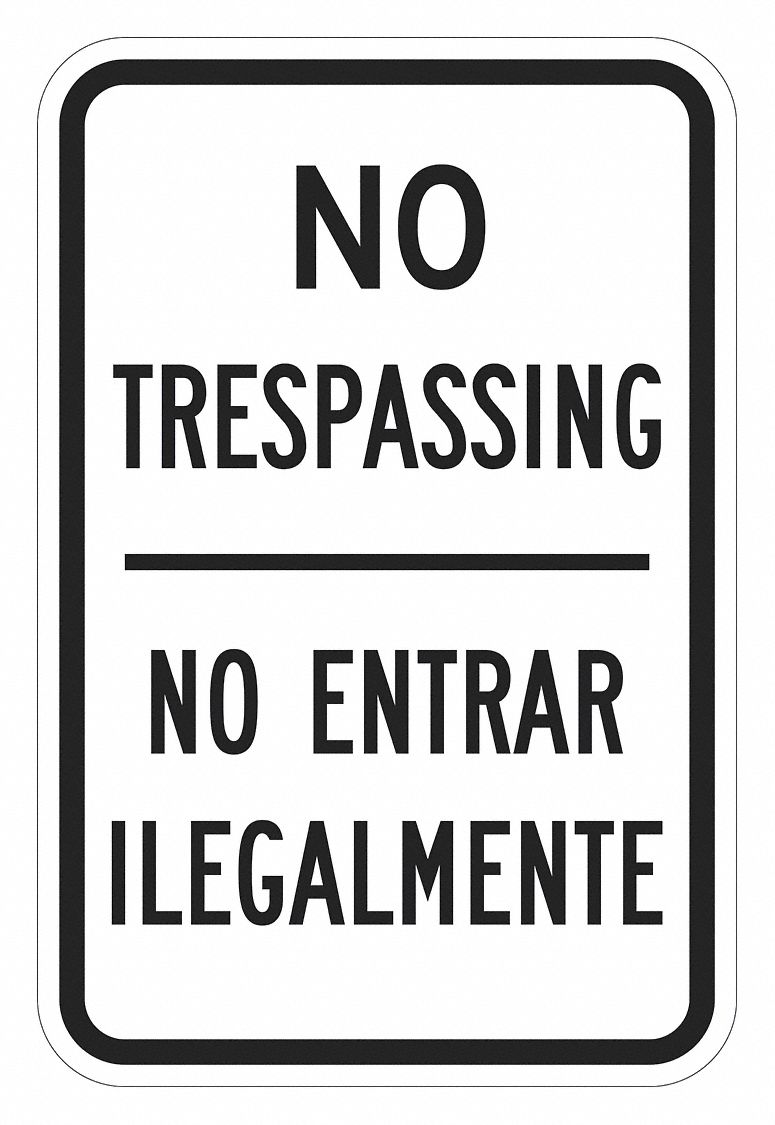 Rflctv No Trespassing Sign 18x12in Alum MPN:T1-3095-DG_12x18