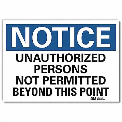 Notice Sign 7 in x 10 in Rflct Sheeting MPN:U1-1034-RD_10X7