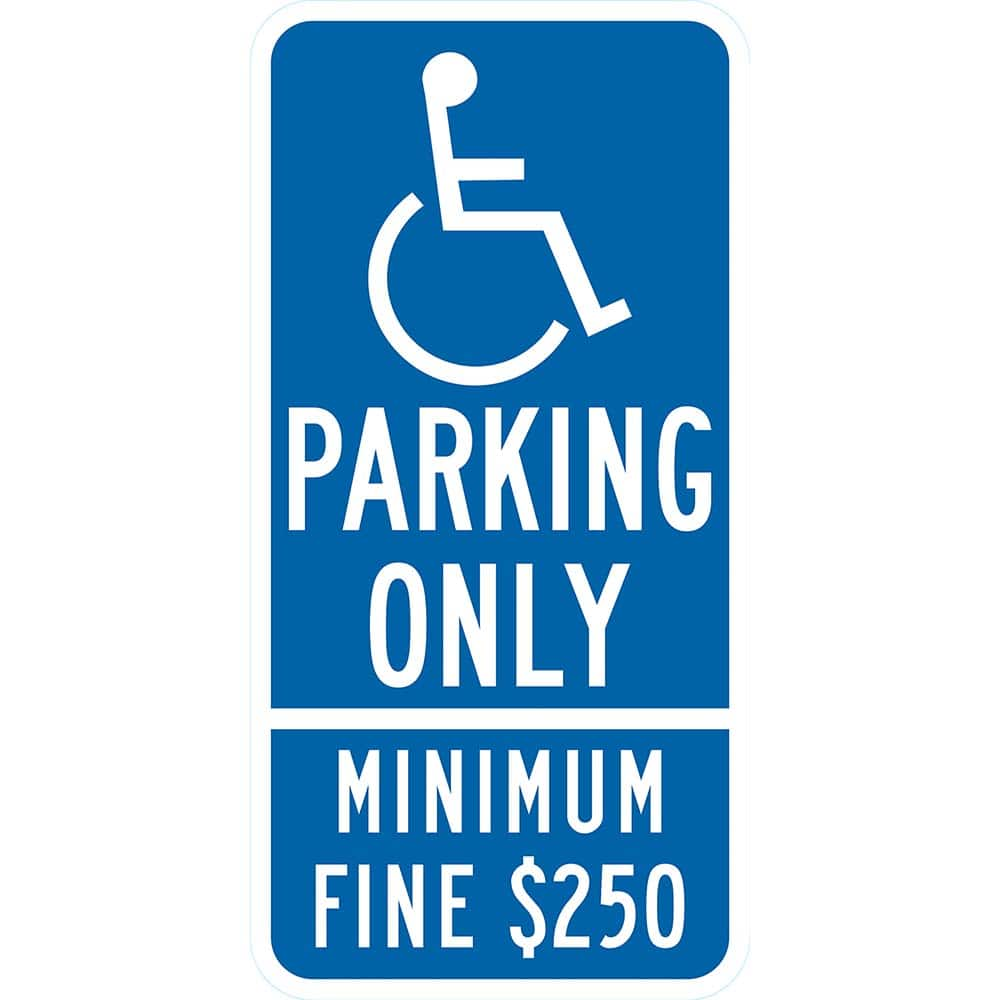 Traffic & Parking Signs, MessageType: ADA Signs, Parking Lot , Message or Graphic: Message & Graphic , Legend: (HDCP Sym) Parking Only Minimum Fine $250  MPN:T1-6251-HI12X24