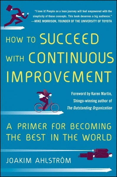 HOW TO SUCCEED WITH CONTINUOUS IMPROVEMENT: 1st Edition MPN:9780071835237