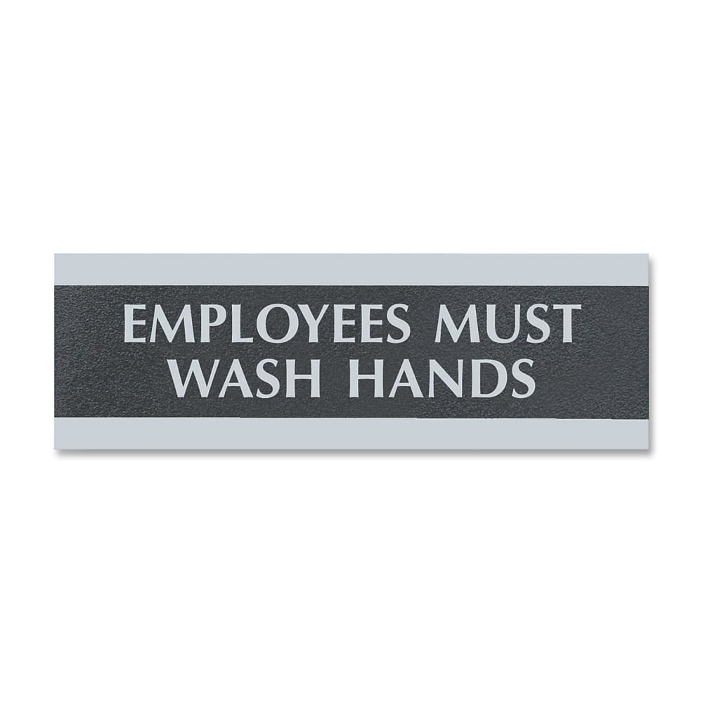 U.S. Stamp & Sign Employees Must Wash Hands Sign - 1 Each - Employees Must Wash Hands Print/Message - 9in Width x 3in Height - Silver Print/Message Color - Mounting Hardware - Black (Min Order Qty 6) MPN:4782