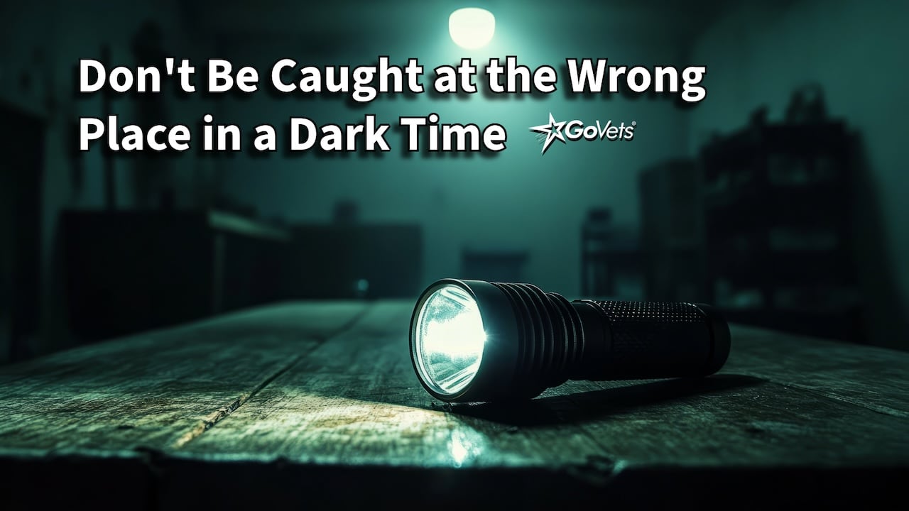 Don't be caught at the wrong place in a dark time - get a flashlight from GoVets