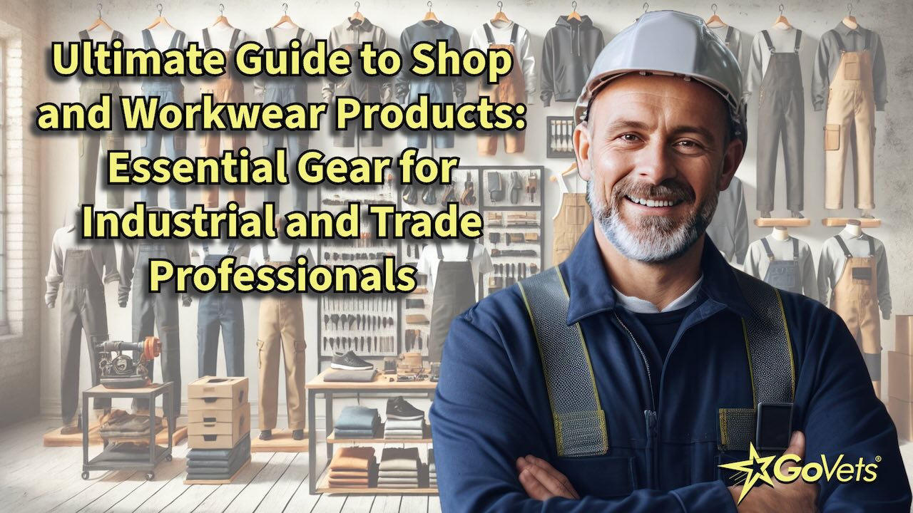 Industrial worker in front of a display of shop and workwear products with text 'Ultimate Guide to Shop and Workwear Products' and GoVets logo.