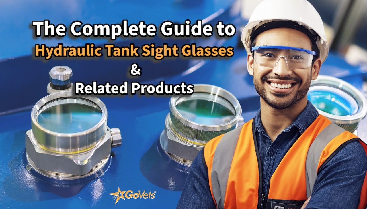 The Complete Guide to Hydraulic Tank Sight Glasses and Related Products - GoVets - Man with white hardhat - safety vest