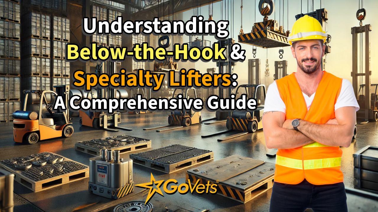 Understanding Below-the-Hook and Specialty Lifters on GoVets