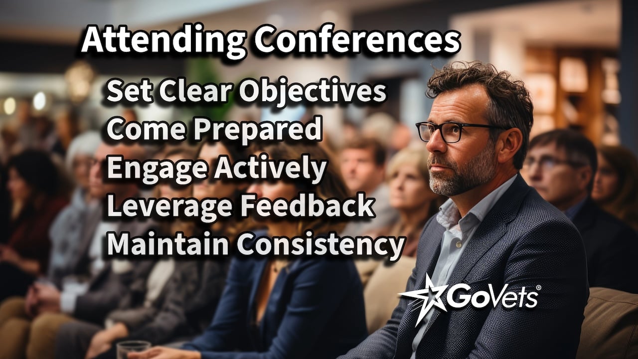 Tips when attending conferences - Set Clear Objectives Come Prepared Engage Actively Leverage Feedback Maintain Consistency